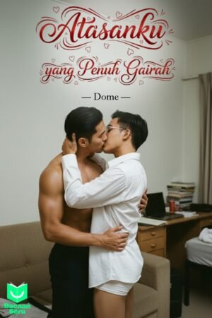 Atasanku yang Penuh Gairah